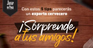 Con estos 5 tips parecerás un experto cervecero Sorprende a tus amigos José Ochoa